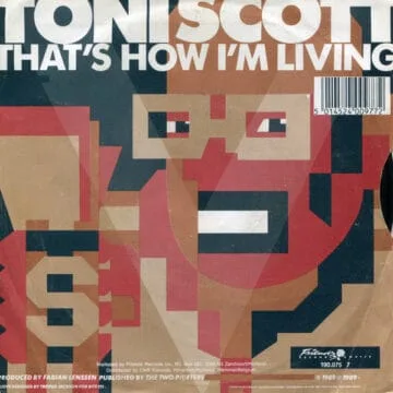 Toni Scott* - That's How I'm Living / The Chief