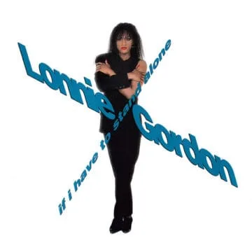 Lonnie Gordon - If I Have To Stand Alone