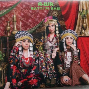 A-WA - Bayti Fi Rasi