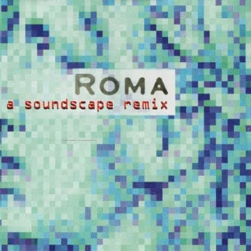 Various - Roma - A Soundscape Remix