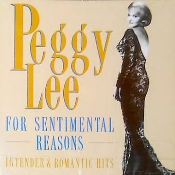 Peggy Lee - For Sentimental Reasons
