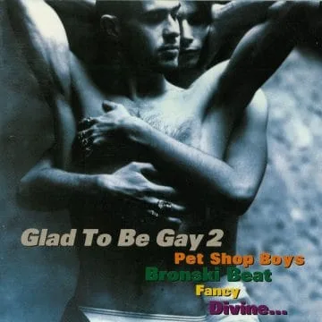 Glad To Be Gay 2