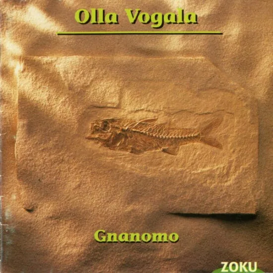 Olla Vogala - Gnanomo