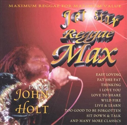 John Holt - Jet Star Reggae Max Part 1