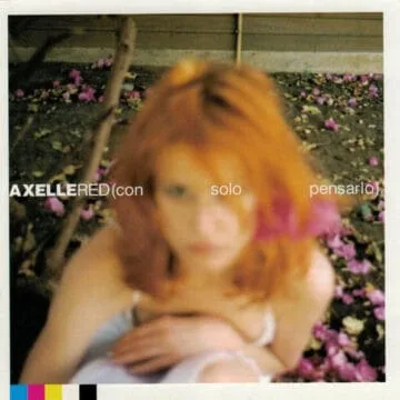 Axelle Red - (Con Solo Pensarlo)