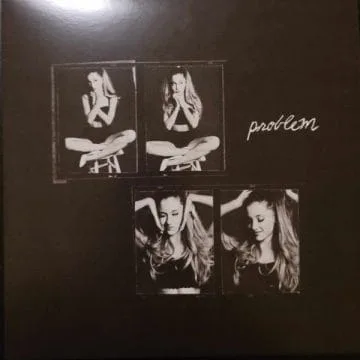 Ariana Grande - Problem