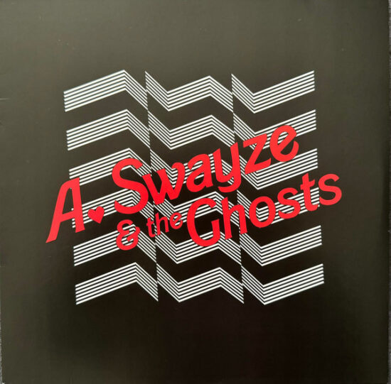 A. Swayze & the Ghosts - Suddenly