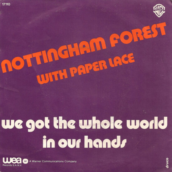 Nottingham Forest - We Got The Whole World In Our Hands