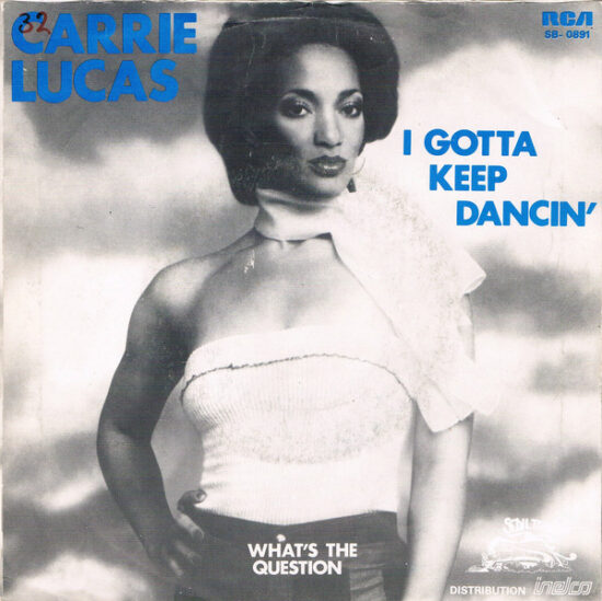 Carrie Lucas - I Gotta Keep Dancin'