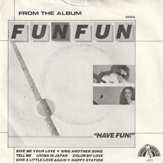 Fun Fun - Give Me Your Love / Tell Me