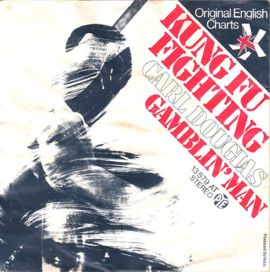 Carl Douglas - Kung Fu Fighting