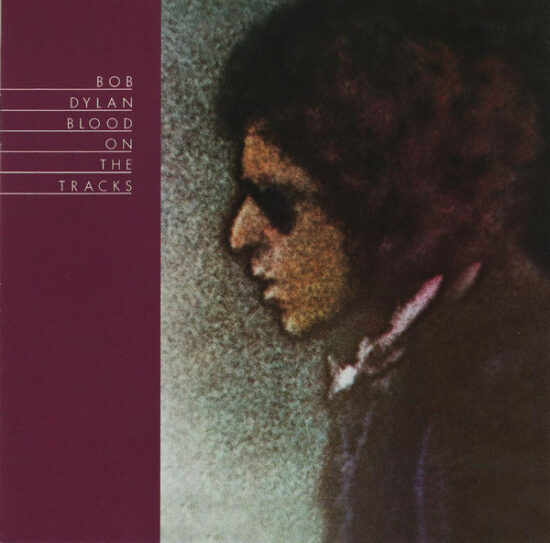 Bob Dylan - Blood On The Tracks