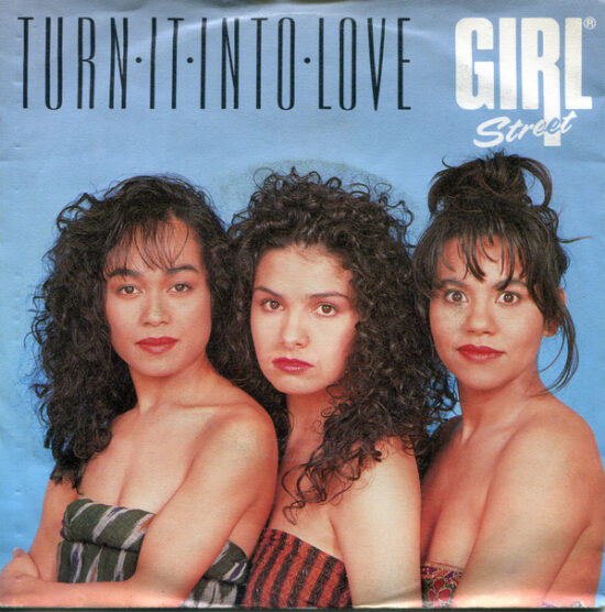 Girlstreet - Turn It Into Love