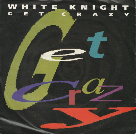 White Knight - Get Grazy