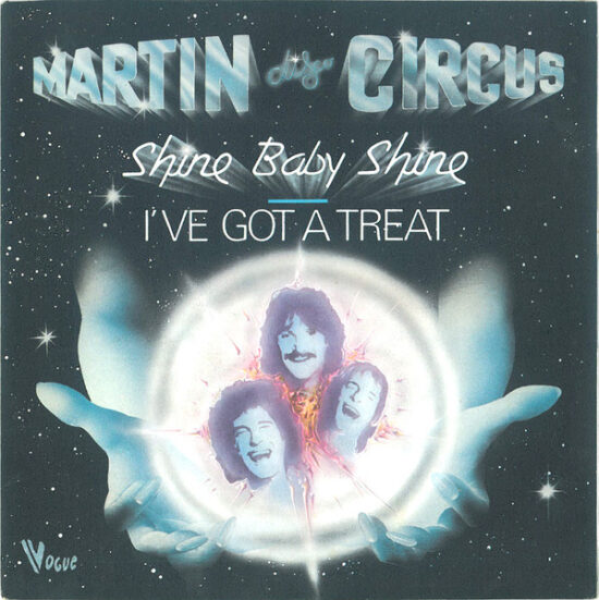 Martin Circus - Shine Baby Shine / I've Got A Treat