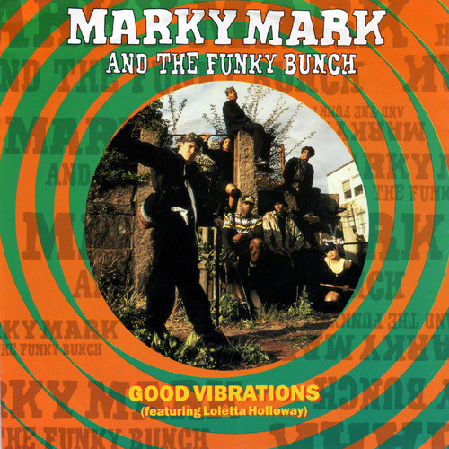 Marky Mark & The Funky Bunch - Good Vibrations