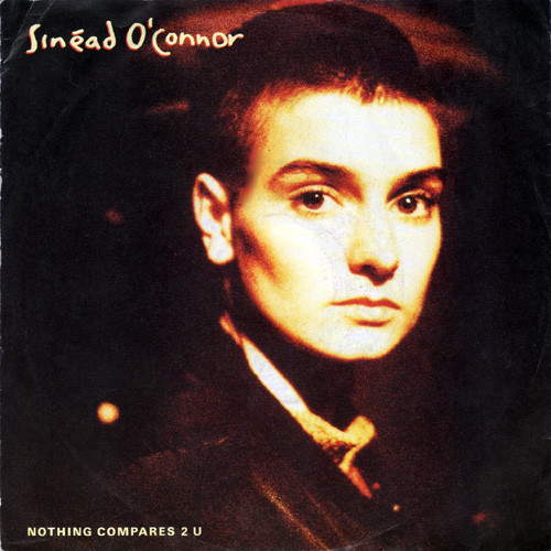 Sinéad O'Connor - Nothing Compares 2 U