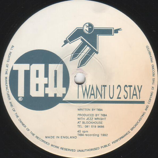 TBA (4) - I Want U 2 Stay / The Squidge