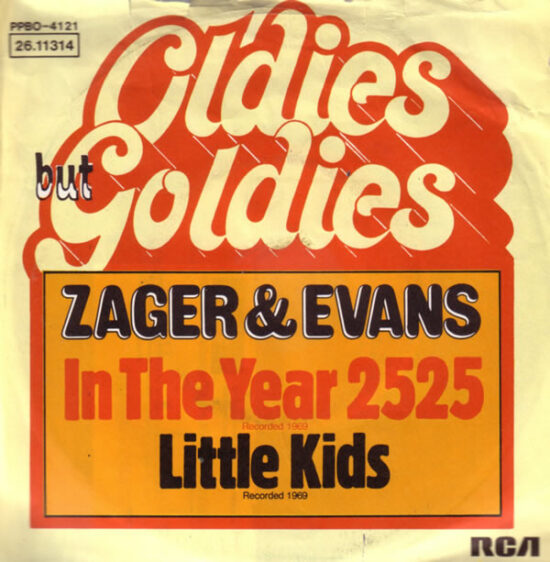 Zager & Evans - In The Year 2525 / Little Kids
