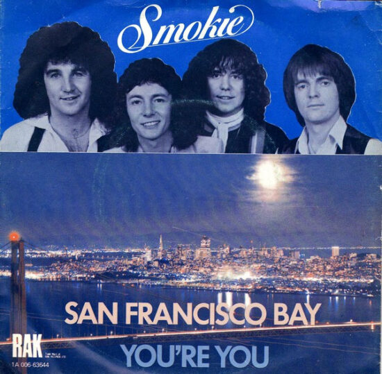 Smokie - San Francisco Bay / You're You