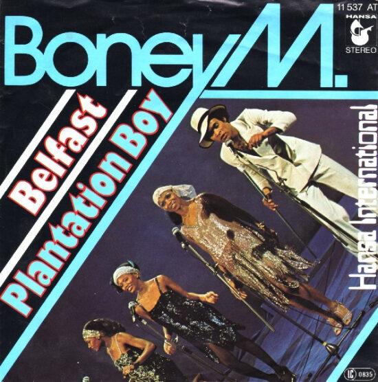 Boney M. - Belfast / Plantation Boy