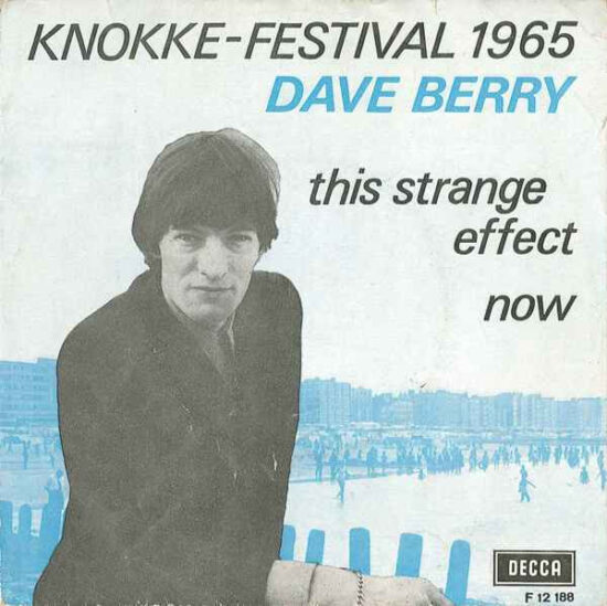 Dave Berry - This Strange Effect / Now