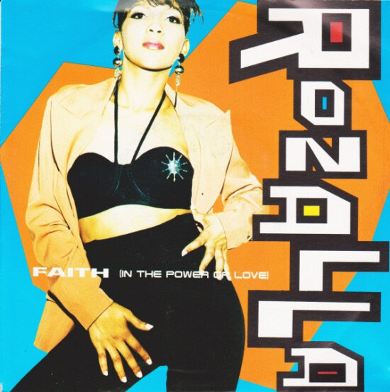 Rozalla - Faith (In The Power Of Love)