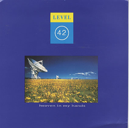 Level 42 - Heaven In My Hands