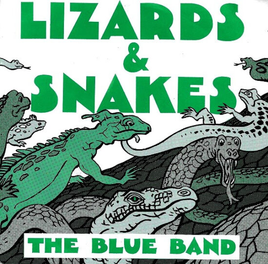 The Blue Band (2) - Lizards & Snakes