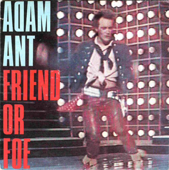 Adam Ant - Friend Or Foe