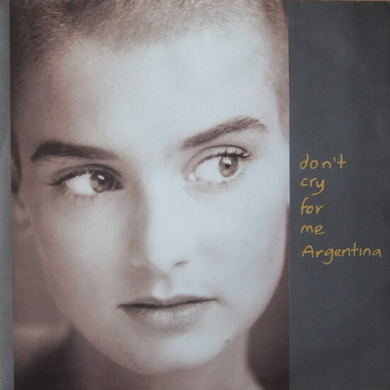 Sinéad O'Connor - Don't Cry For Me Argentina