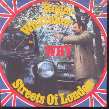 Roger Whittaker - Why / Streets Of London