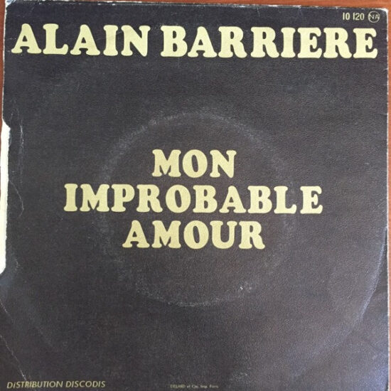 Alain Barrière - Mon Improbable Amour