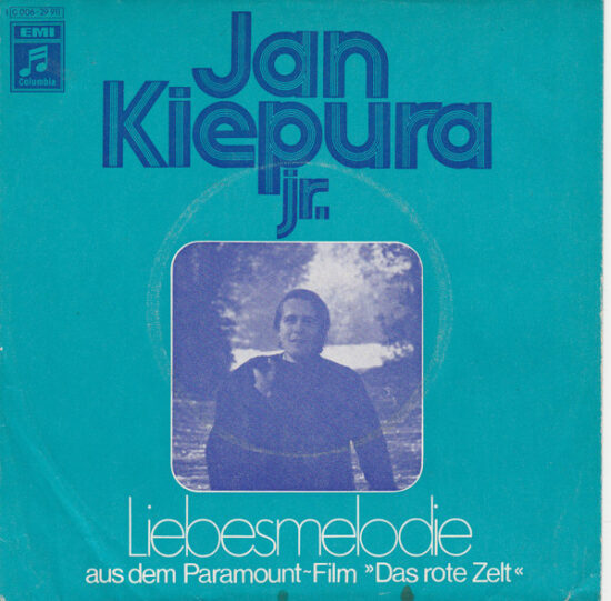 Jan Kiepura Jr. - Liebesmelodie (Aus Dem Paramount-Film "Das Rote Zelt")
