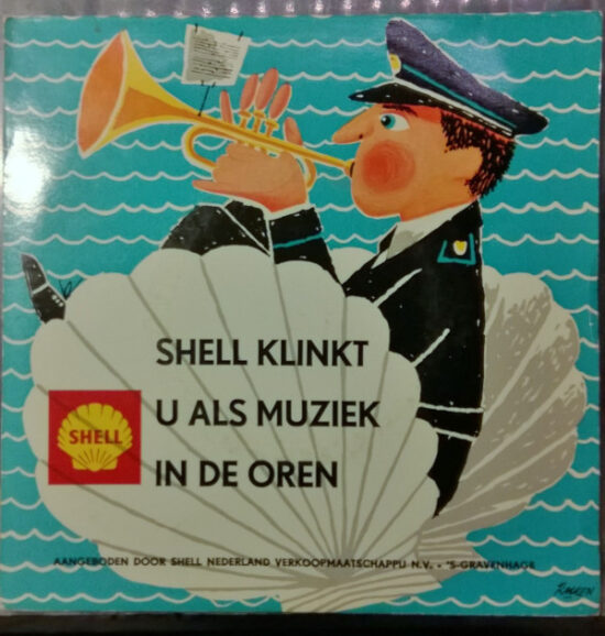 Haagse Koninklijke Shell Harmonie - Shell Klinkt U Als Muziek In De Oren