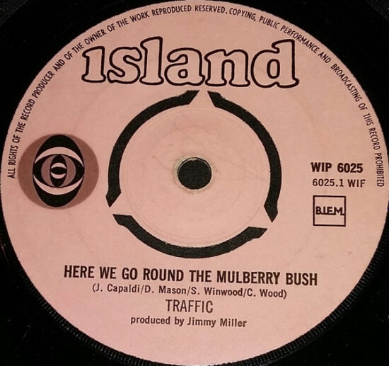 Traffic - Here We Go Round The Mulberry Bush / Coloured Rain