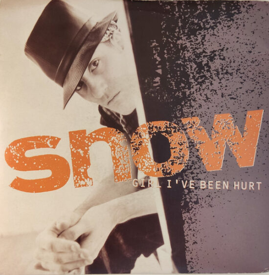 Snow (2) - Girl, I've Been Hurt