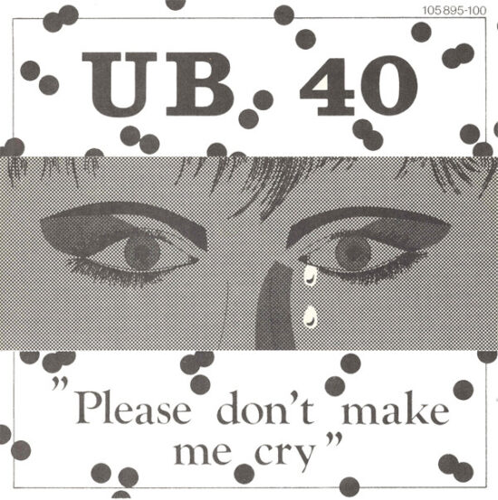 UB40 - Please Don't Make Me Cry