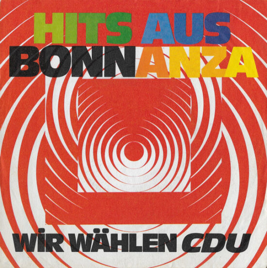 Various - Hits Aus Bonnanza - Wir Wählen CDU