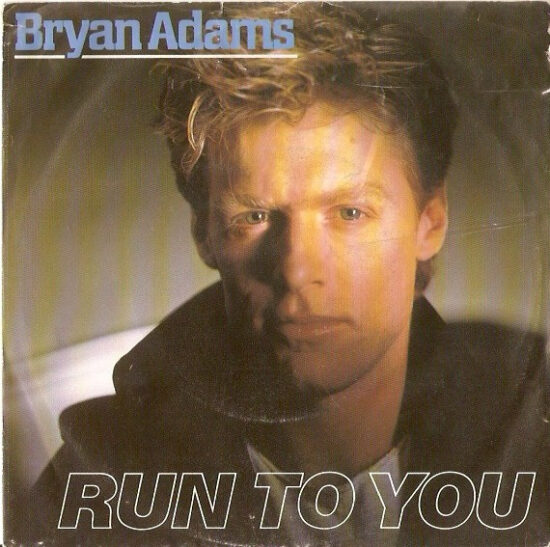 Bryan Adams - Run To You