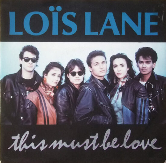 Loïs Lane - This Must Be Love