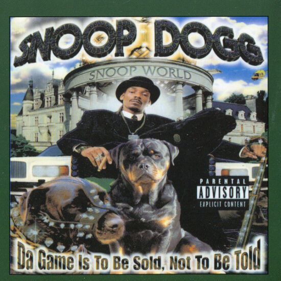 Snoop Dogg - Da Game Is To Be Sold, Not To Be Told / No Limit Top Dogg