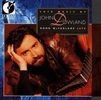 Ronn McFarlane - Lute Music Of John Dowland