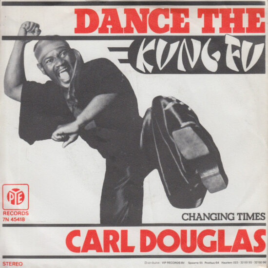 Carl Douglas - Dance The Kung Fu