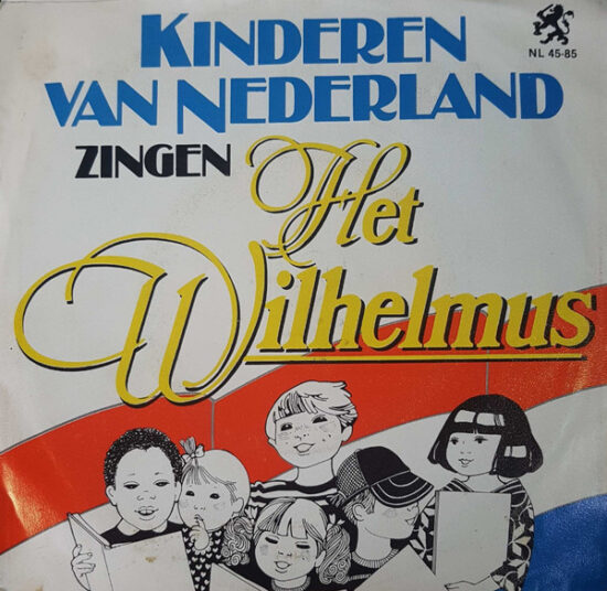 Kinderen van Nederland - Kinderen Van Nederland Zingen Het Wilhelmus