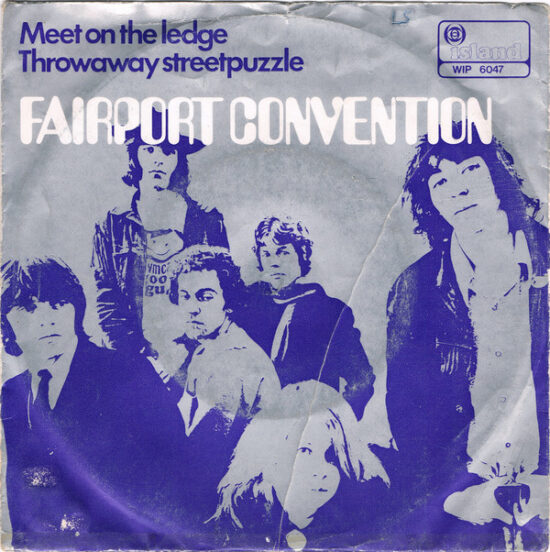 Fairport Convention - Meet On The Ledge / Throwaway Streetpuzzle