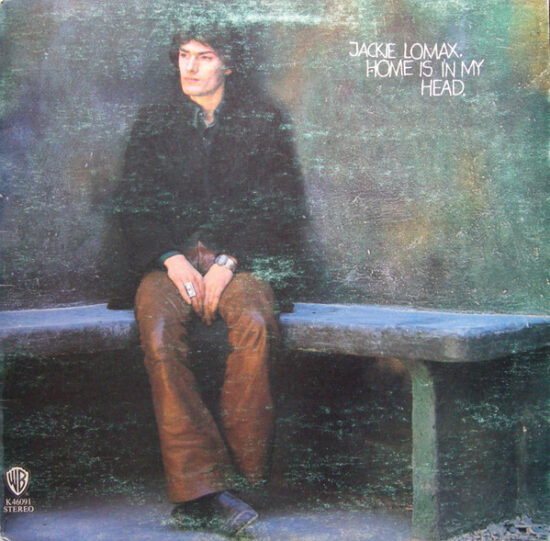 Jackie Lomax - Home Is In My Head