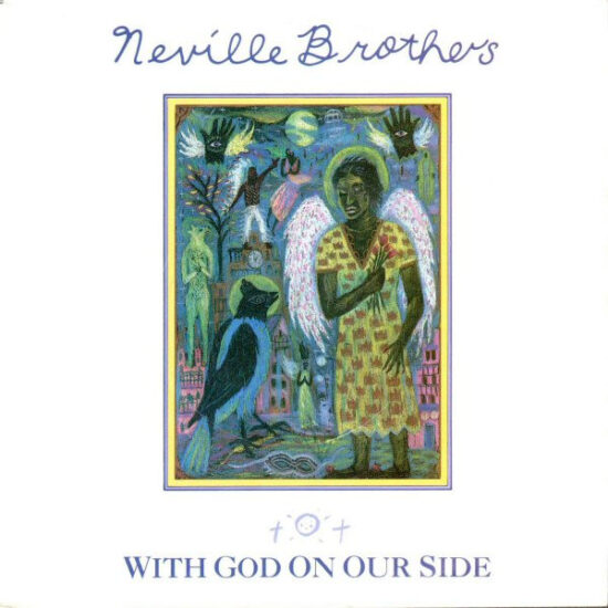 The Neville Brothers - With God On Our Side