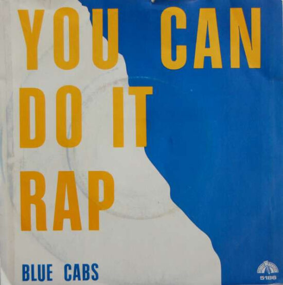Blue Cabs - You Can Do It Rap