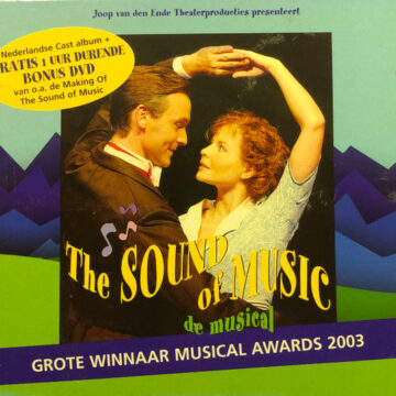 Nederlandse Cast "The Sound Of Music" - The Sound Of Music (De Musical)